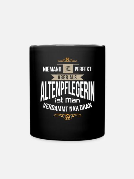 Perfekt als Altenpflegerin Pflegerin Pflegekraft - Tasse einfarbig - Schwarz