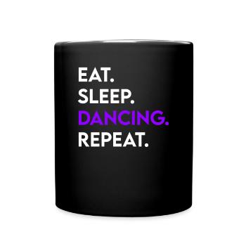 manger du sommeil en dansant répéter - Mug uni - noir - Devant