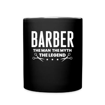 Barber The Man The Myth The Legend - Tasse einfarbig - Schwarz - Vorne