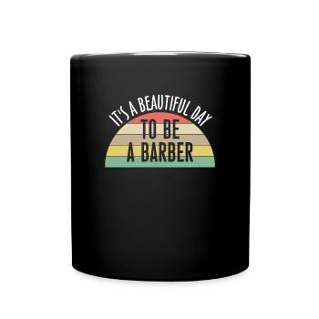 C’est une belle journée pour être un cadeau de chemise de barbier - Mug uni - noir - Devant