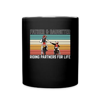 Father & Daughter Riding Partners For Life - Tasse einfarbig - Schwarz - Vorne