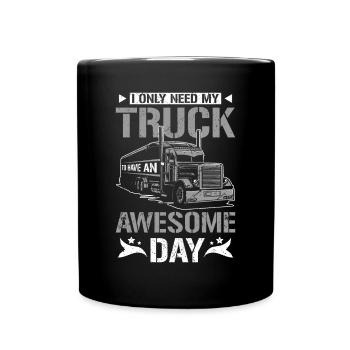 Need my truck to have an awesome day - Tasse einfarbig - Schwarz - Vorne