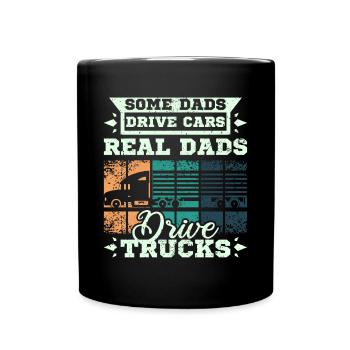 Dads drive trucks - Tasse einfarbig - Schwarz - Vorne