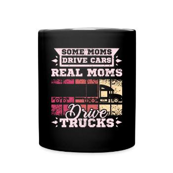 Moms drive trucks - Tasse einfarbig - Schwarz - Vorne