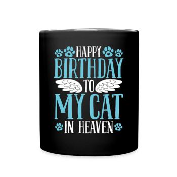 Happy Birthday Cat in Heaven Cat Loss Birthday - Full Colour Mug - black - Front
