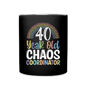 40 Year Old Chaos Daycare Provider 40 Birthday - Full Colour Mug - black - Front