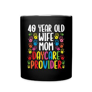 40 ans Femme Maman Fournisseur de garderie 40 Anniversaire - Mug uni - noir - Devant