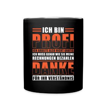 Handwerker Profi Handwerkersprüche lustig - Tasse einfarbig - Schwarz - Vorne