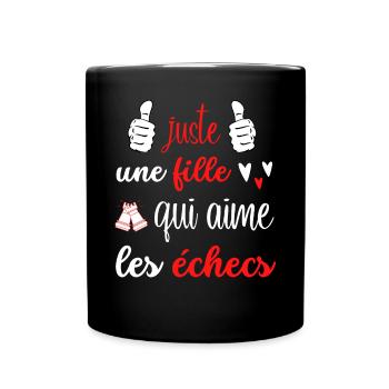 juste une fille qui aimes les échecs - Mug uni - noir - Devant
