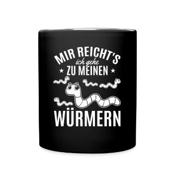 Wurm Würmer Sprüche Mir Reicht's Ich Gehe Zu - Tasse einfarbig - Schwarz - Vorne
