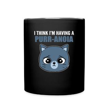 I'm Having A Purr-Anoia Cat Mom Cat Lovers Funny - Full Colour Mug - black - Front
