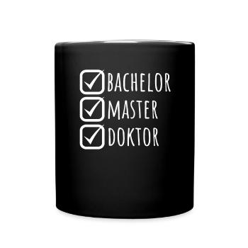 Doktortitel Promotion Doktorand Spruch - Tasse einfarbig - Schwarz - Vorne