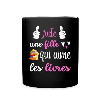 juste une fille qui aime les livres - Mug uni - noir - Devant
