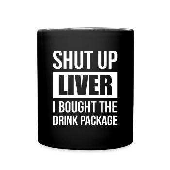 Tais-toi foie J’ai acheté le paquet de boisson - Mug uni - noir - Devant