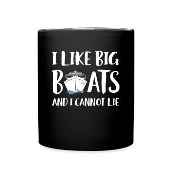 J’aime les gros bateaux et je ne peux pas mentir croisière - Mug uni - noir - Devant