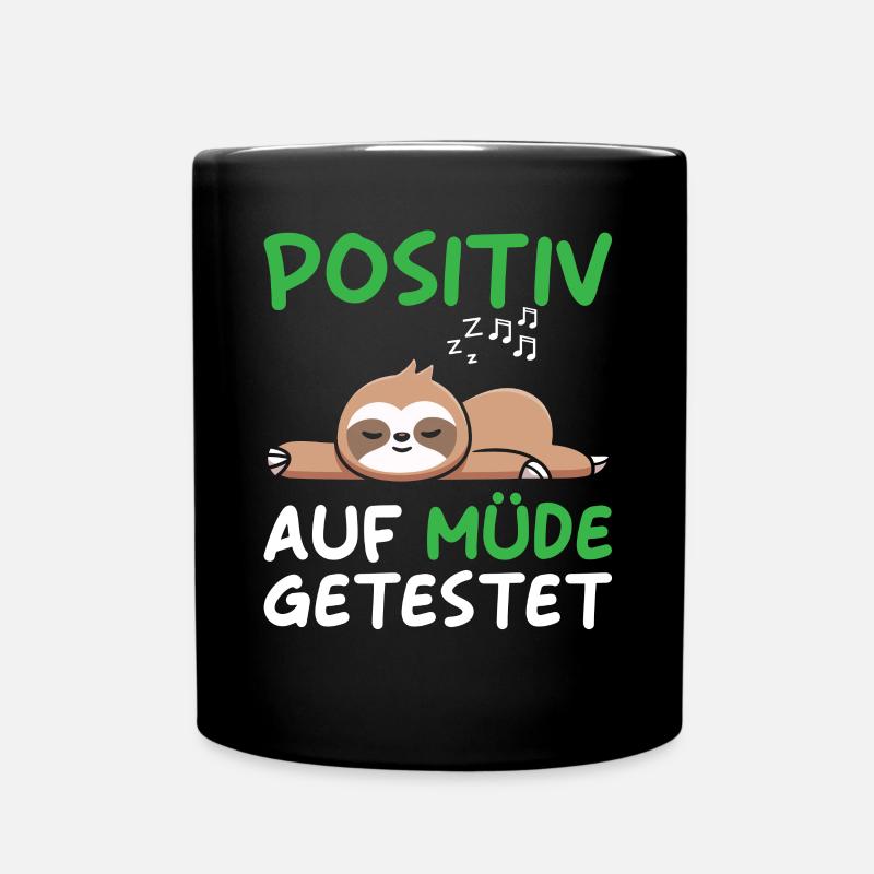 Faultier Positv auf Müde getestet - Tasse einfarbig - Schwarz