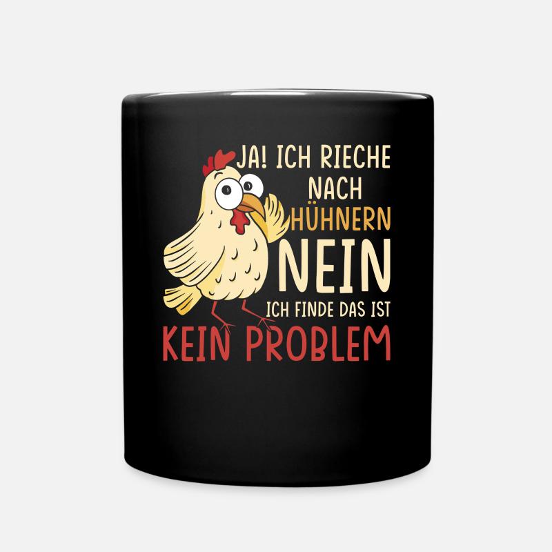 Huhn Hühner Geschenk Lustiges Huhn Spruch - Tasse einfarbig - Schwarz