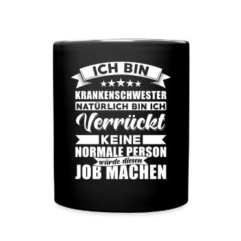 krankenschwester lustig Verrückte Krankenschwester - Tasse einfarbig - Schwarz - Vorne