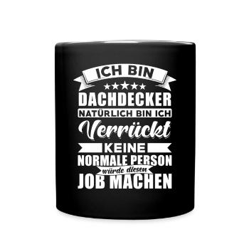 Dachdecker Sprüche Dachdecker - Tasse einfarbig - Schwarz - Vorne