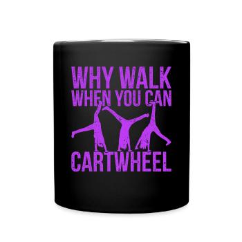 Vintage Pourquoi marcher quand vous pouvez Cartwheel - Mug uni - noir - Devant