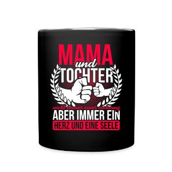 Mama und Tochter Geschenk Mutter Geburtstag - Tasse einfarbig - Schwarz - Vorne