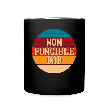 NFT Art Cypto Father Quote Non Fungible Dad - Full Colour Mug - black - Front