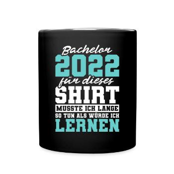Studium Abschluss Bachelorabschluss Bachelor 2022 - Tasse einfarbig - Schwarz - Vorne