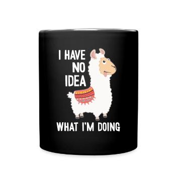 I Have No Idea What I'm Doing Guanaco Llama - Full Colour Mug - black - Front