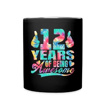 12th birthday or anniversary 12 years of being - Full Colour Mug - black - Front