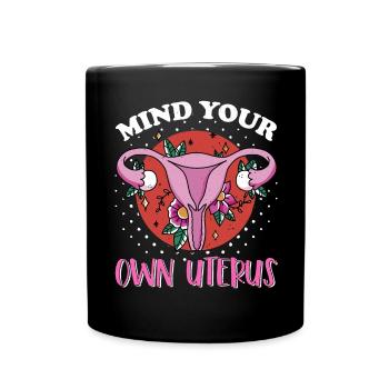 Feminist Womens Rights Female - Tasse einfarbig - Schwarz - Vorne