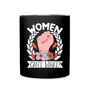 Feminist Womens Rights Female - Tasse einfarbig - Schwarz - Vorne
