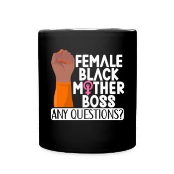 Feminist Womens Rights Female - Tasse einfarbig - Schwarz - Vorne