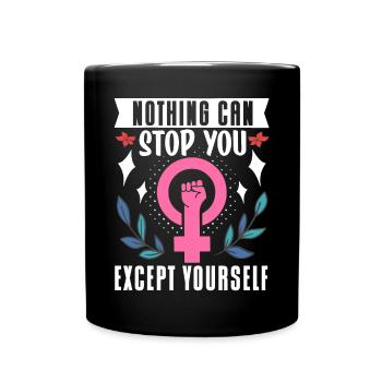 Feminist Womens Rights Female - Tasse einfarbig - Schwarz - Vorne