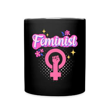 Feminist Womens Rights Female - Tasse einfarbig - Schwarz - Vorne