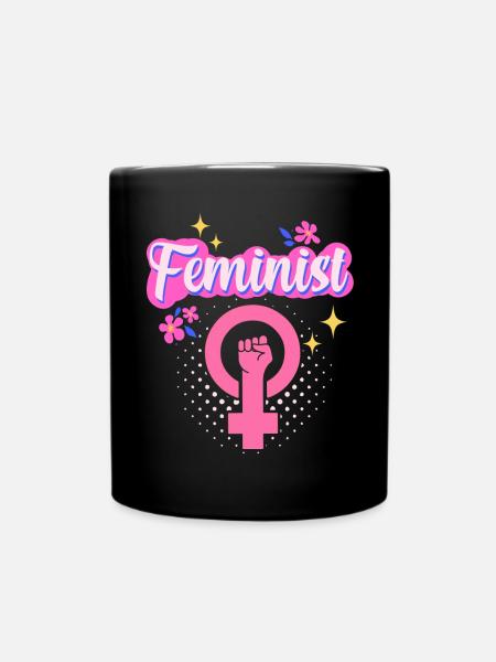 Feminist Womens Rights Female - Tasse einfarbig - Schwarz