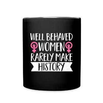Feminist Womens Rights Female - Tasse einfarbig - Schwarz - Vorne