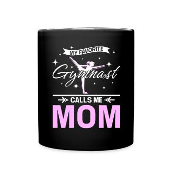 My favorite gymnast calls me mom - Full Colour Mug - black - Front