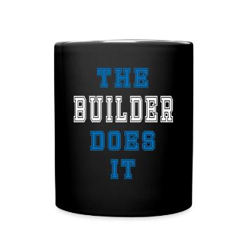 The Bauarbeiter does it Bauarbeiter Geschenk - Tasse einfarbig - Schwarz - Vorne