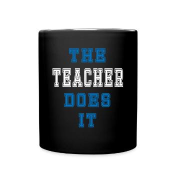 The Lehrer does it Lehrer Geschenk - Tasse einfarbig - Schwarz - Vorne