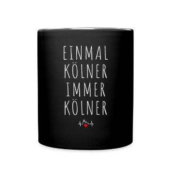 Köln Einmal Kölner Immer Kölner Karneval Kölsch - Tasse einfarbig - Schwarz - Vorne