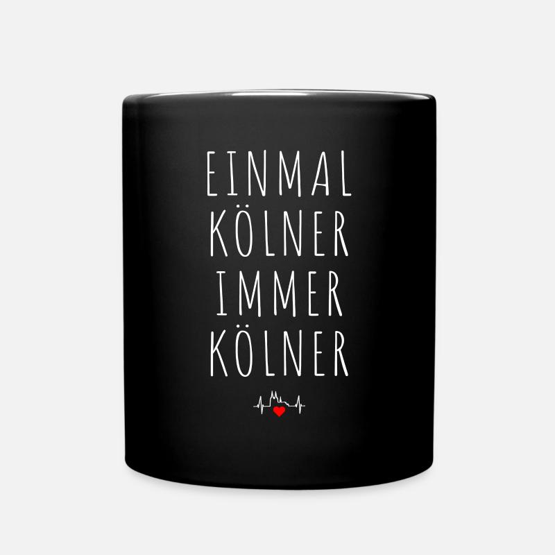 Köln Einmal Kölner Immer Kölner Karneval Kölsch - Tasse einfarbig - Schwarz
