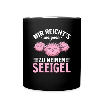 Seeigel - Mir Reicht's Ich Gehe Zu Meinen Seeigel - Tasse einfarbig - Schwarz - Vorne