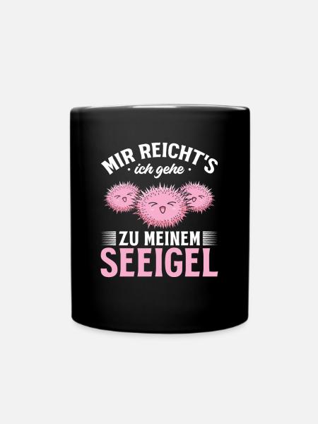 Seeigel - Mir Reicht's Ich Gehe Zu Meinen Seeigel - Tasse einfarbig - Schwarz