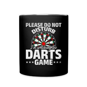 Please do not disturb I watch the darts game - Full Colour Mug - black - Front