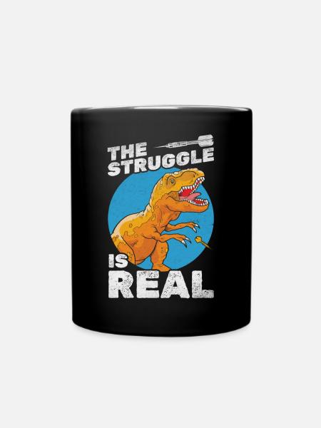 The Struggle Is Real Darts Dinosaurier spielen - Tasse einfarbig - Schwarz