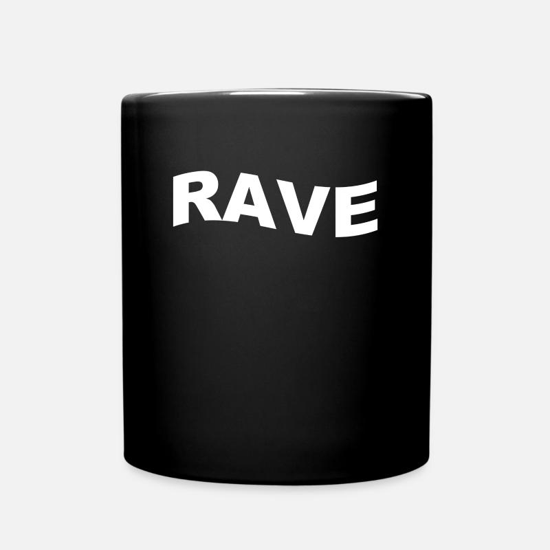 Rave Raver - Tasse einfarbig - Schwarz