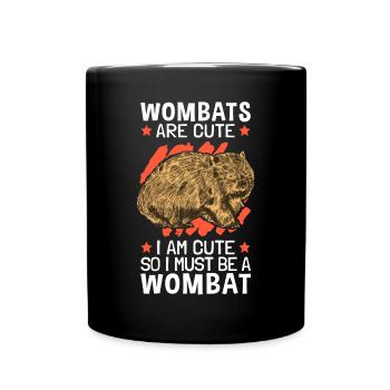 Also bin ich ein Wombat Beuteltier - Tasse einfarbig - Schwarz - Vorne