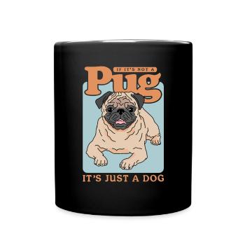 Pug Dog Dog Lover Dog Owner Gift - Full Colour Mug - black - Front