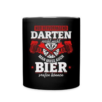 Nur hervorragend Darten reicht nicht - Lustiges - Tasse einfarbig - Schwarz - Vorne