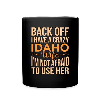 Verrücktes Idaho ehefrau geschenk - Tasse einfarbig - Schwarz - Vorne